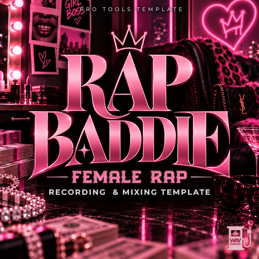 RAP BADDIE - Pro Tools Vocal + Pre Mix Template